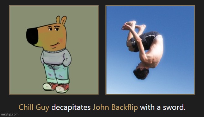 when people think you're lowkey just a chill guy but you're actually lowkey an expert swordsman | made w/ Imgflip meme maker