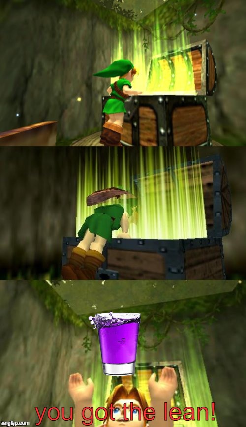 link gets the lean | you got the lean! | image tagged in link gets item,memes | made w/ Imgflip meme maker