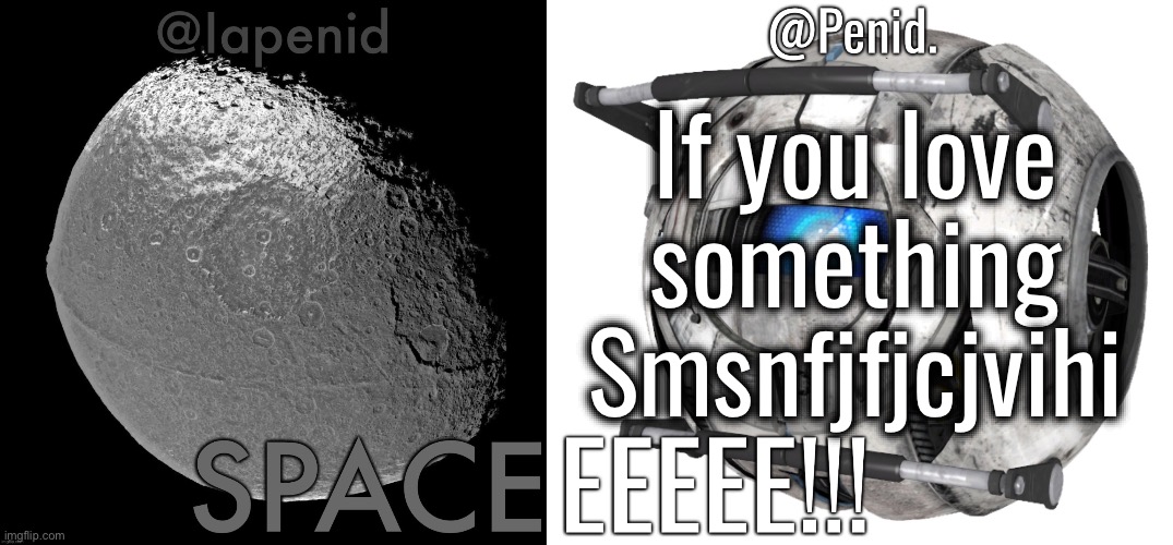 Iapenid Shared Announcement Template 1.5 | If you love something
Smsnfjfjcjvihi | image tagged in iapenid shared announcement template 1 5 | made w/ Imgflip meme maker