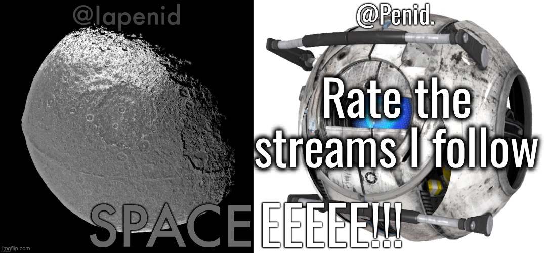 Iapenid Shared Announcement Template 1.5 | Rate the streams I follow | image tagged in iapenid shared announcement template 1 5 | made w/ Imgflip meme maker