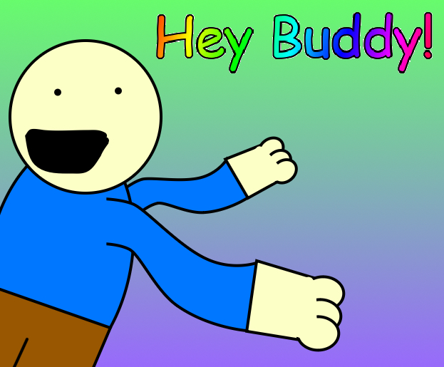 Hey Buddy! Blank Meme Template