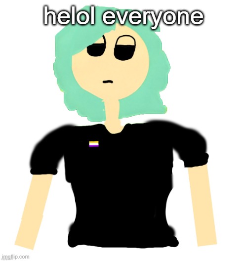 Neko (Cosmo version) drawn by Neko | helol everyone | image tagged in neko cosmo version drawn by neko | made w/ Imgflip meme maker