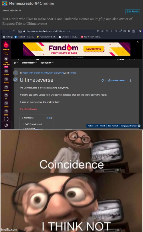 HOLD UP WHAT | image tagged in coincidence i think not,ultimateverse,wait hold up,fanlore,fanlore or au | made w/ Imgflip meme maker