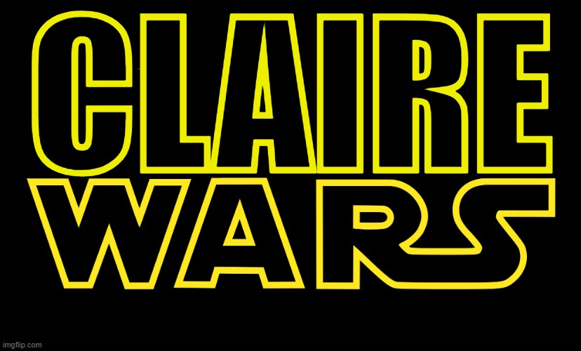 Star Wars Logo | CLAIRE | image tagged in star wars logo | made w/ Imgflip meme maker