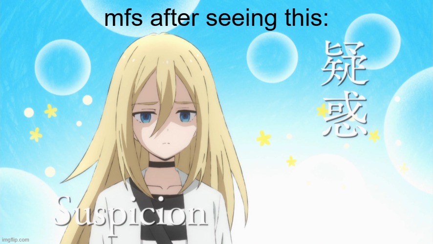 AoD suspicion | mfs after seeing this: | image tagged in aod suspicion | made w/ Imgflip meme maker