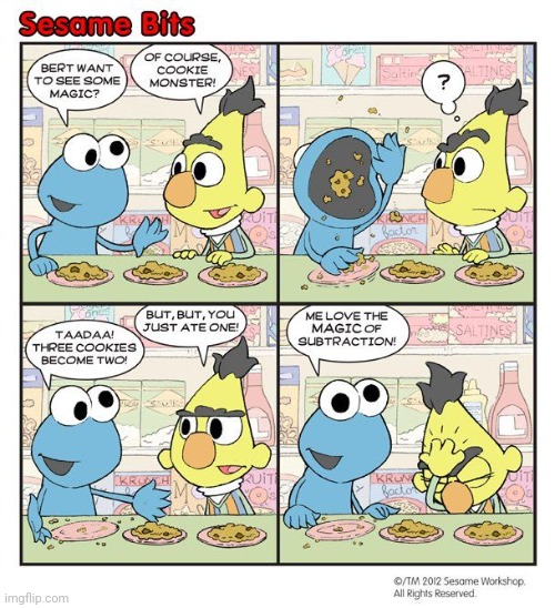 Cookie Monster mathematical magic | image tagged in cookie monster,cookies,cookie,subtraction,comics,comics/cartoons | made w/ Imgflip meme maker