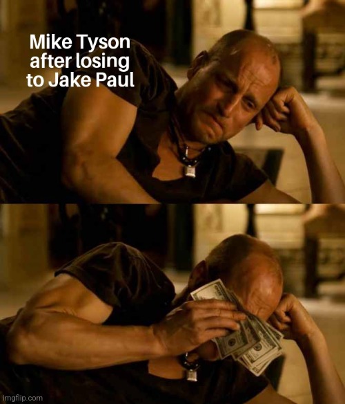 image tagged in mike tyson,jake paul,memes | made w/ Imgflip meme maker