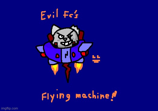 Every evil genius needs a flying machine | made w/ Imgflip meme maker