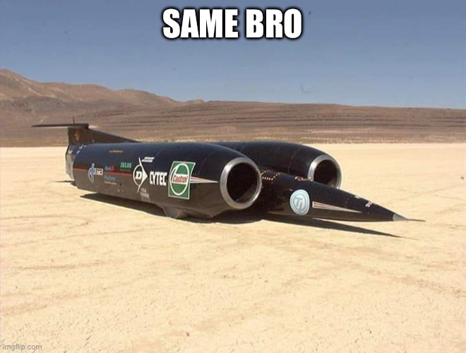 SAME BRO | made w/ Imgflip meme maker
