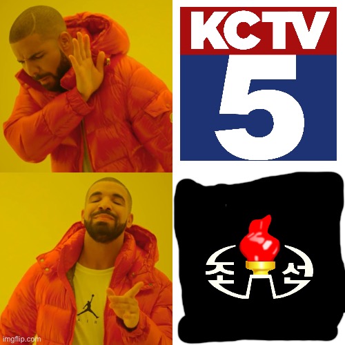 In this world, there are two KCTVs, the first is North Korean, the second is from Missouri, USA. | image tagged in memes,drake hotline bling,north korea,usa,tv humor | made w/ Imgflip meme maker