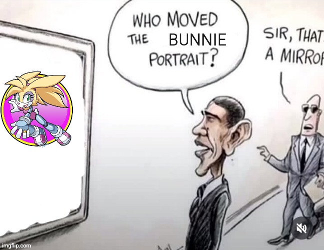 Who moved the ______ portrait? | BUNNIE | image tagged in who moved the ______ portrait | made w/ Imgflip meme maker