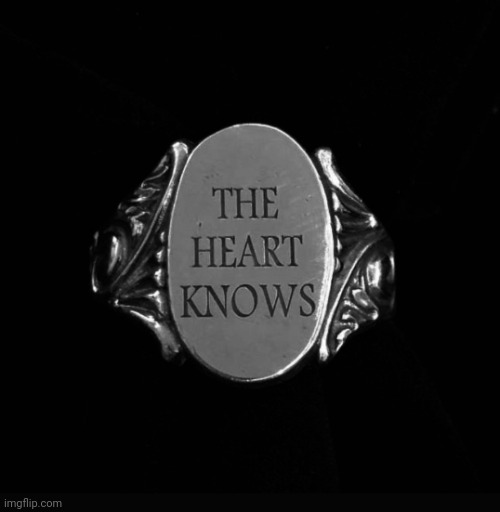 The Heart Knows. | image tagged in statement,art,silver,black and white,dark,heart | made w/ Imgflip meme maker