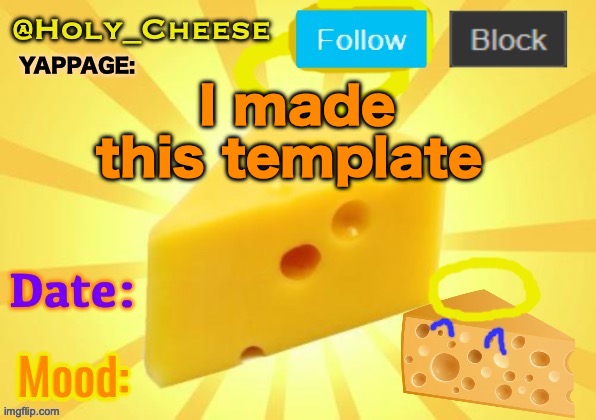 Holy Cheese Announcement temp by OwU | I made this template | image tagged in holy cheese announcement temp by owu | made w/ Imgflip meme maker