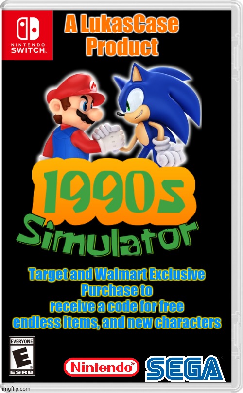 1990s Simulator | A LukasCase Product; Target and Walmart Exclusive
Purchase to receive a code for free endless items, and new characters | image tagged in nintendo switch,1990s | made w/ Imgflip meme maker