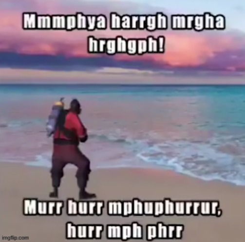 mmmphya harrgh mrgha hrghgph! | image tagged in mmmphya harrgh mrgha hrghgph | made w/ Imgflip meme maker