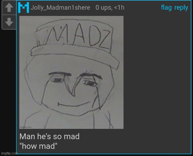 Madnez, how mad? | image tagged in madnez how mad | made w/ Imgflip meme maker