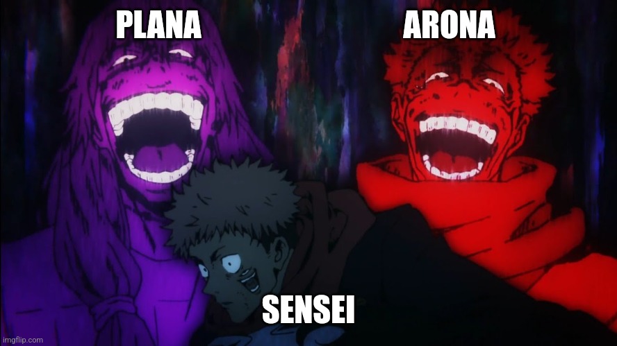 Mahito and Sukuna laugh | PLANA                                 ARONA; SENSEI | image tagged in mahito and sukuna laugh | made w/ Imgflip meme maker