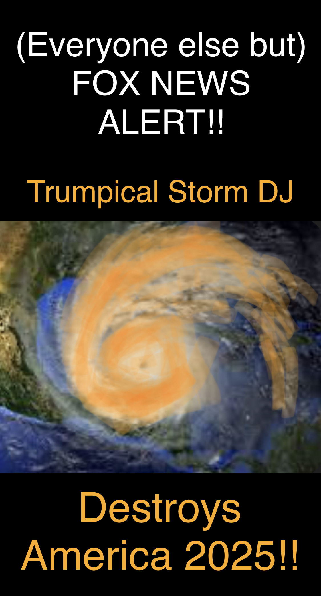 Trumpical Storm Blank Meme Template