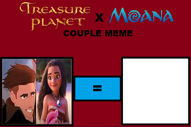 Jim Hawkins/Moana Couple Meme (blank) Blank Meme Template