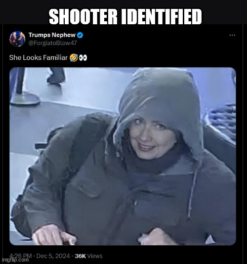 Shooter identified | SHOOTER IDENTIFIED | image tagged in shooter,identified | made w/ Imgflip meme maker