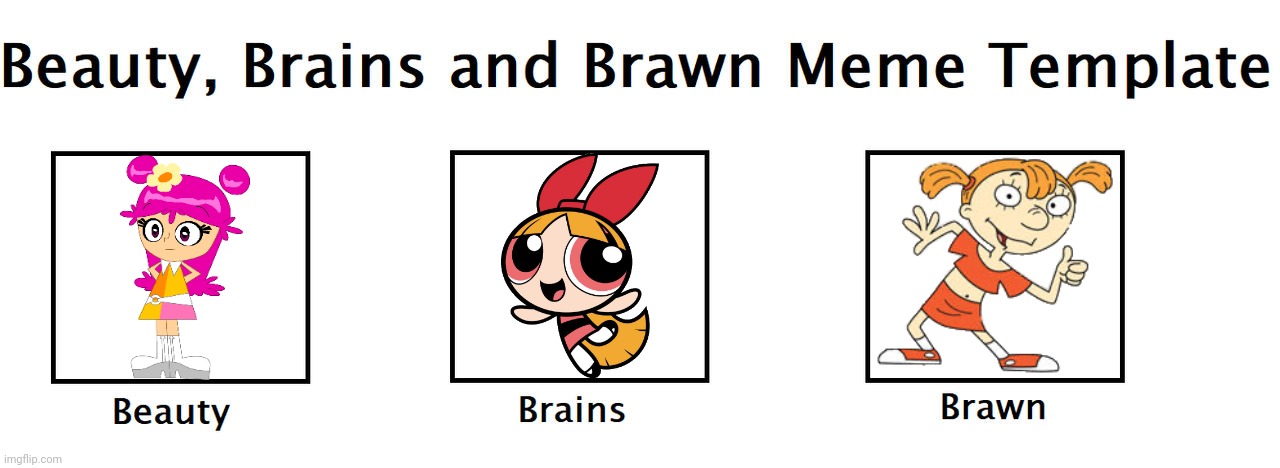 Beauty, Brains and Brawn (Cartoon Network Girls) | image tagged in beauty brains and brawn meme template,mike lu and og,hi hi puffy amiyumi,hi hi puffy ami yumi,powerpuff girls,ppg | made w/ Imgflip meme maker