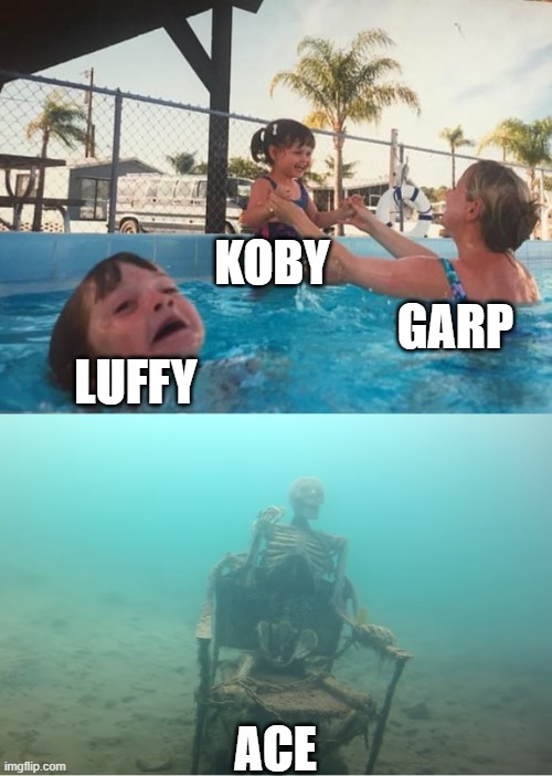 one piece memes | KOBY; GARP; LUFFY; ACE | image tagged in swimming pool kids | made w/ Imgflip meme maker