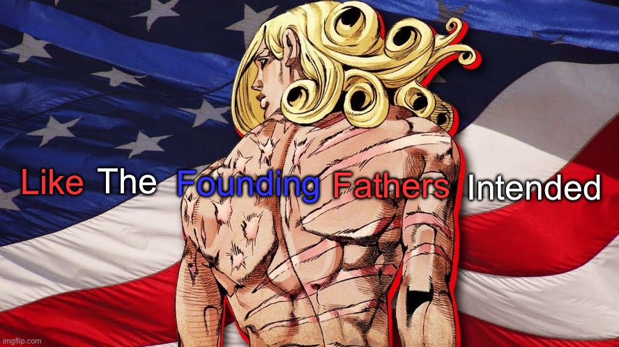 Funny valentine | Like The Founding Fathers Intended | image tagged in funny valentine | made w/ Imgflip meme maker