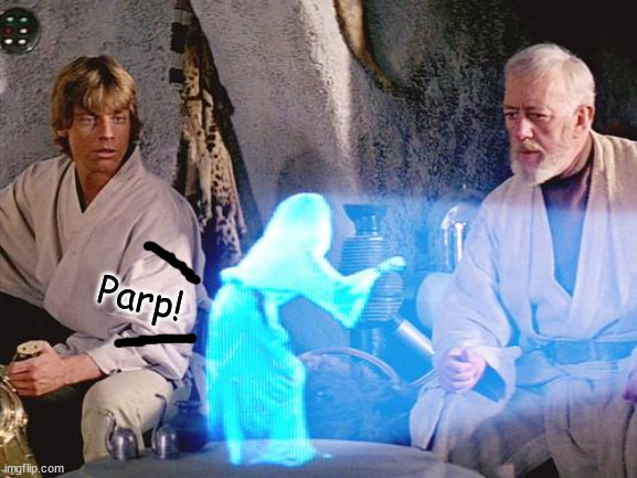 Help Me Obi Wan Kenobi | Parp! | image tagged in help me obi wan kenobi | made w/ Imgflip meme maker