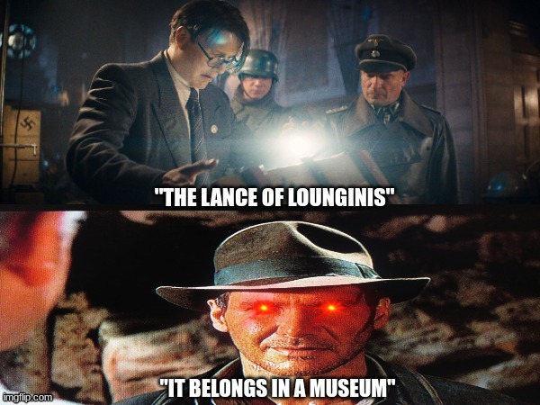 It belongs in a museum meme | image tagged in memes,indiana jones,funny memes | made w/ Imgflip meme maker