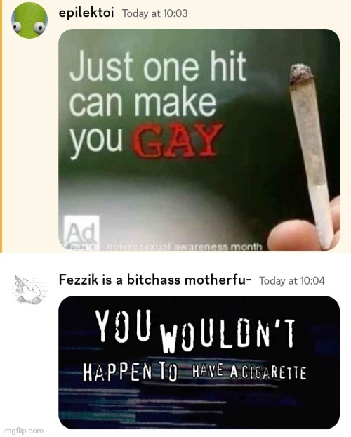 image tagged in why are you gay,cigarettes,funny memes | made w/ Imgflip meme maker