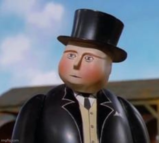 Sir Topham TOp hat | image tagged in sir topham top hat | made w/ Imgflip meme maker