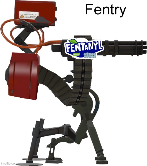 Sentry TF2 | Fentry | image tagged in sentry tf2 | made w/ Imgflip meme maker