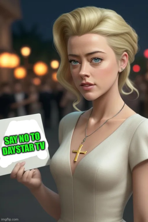 SAY NO TO DAYSTAR TV | made w/ Imgflip meme maker