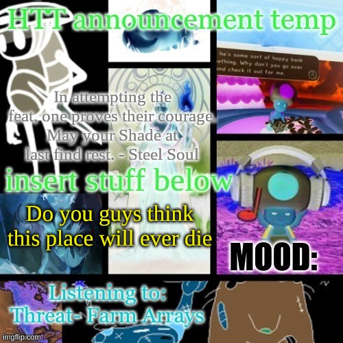 in 2022 people said it would be dead by 2024 so | Do you guys think this place will ever die | image tagged in etalpmet tnemecnuonna etacah | made w/ Imgflip meme maker