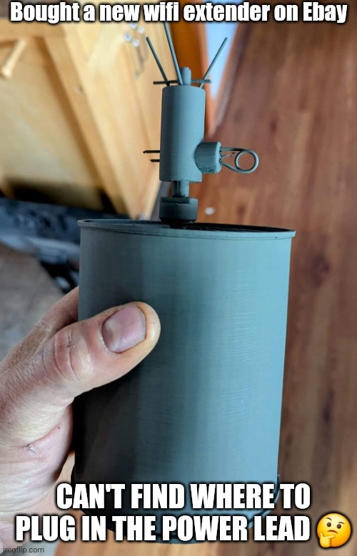 Wifi antenna | Bought a new wifi extender on Ebay; CAN'T FIND WHERE TO PLUG IN THE POWER LEAD 🤔 | image tagged in wifi,bomb,world war 2 | made w/ Imgflip meme maker