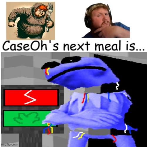 CaseOh's next meal | image tagged in caseoh's next meal | made w/ Imgflip meme maker