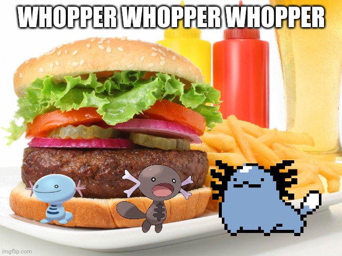 Hamburger  | WHOPPER WHOPPER WHOPPER | image tagged in hamburger | made w/ Imgflip meme maker