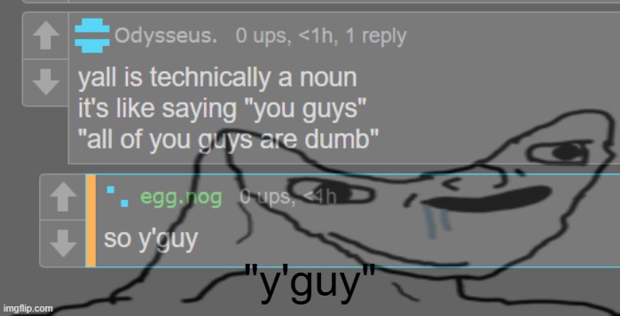 "y'guy" | made w/ Imgflip meme maker