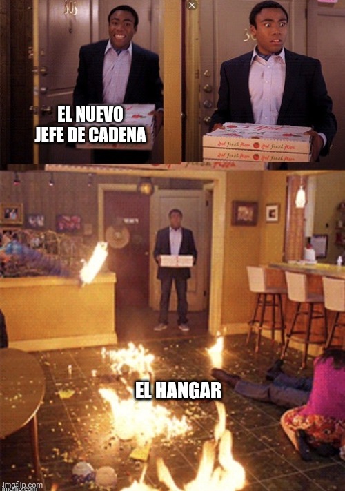 Surprised Pizza Delivery | EL NUEVO JEFE DE CADENA; EL HANGAR | image tagged in surprised pizza delivery,ib,tma | made w/ Imgflip meme maker