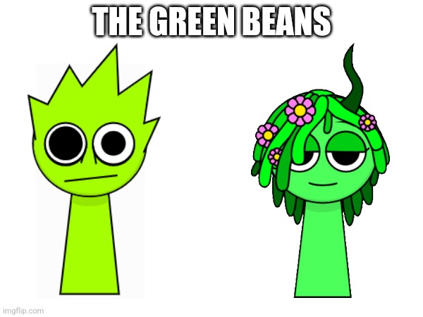 THE GREEN BEANS | made w/ Imgflip meme maker