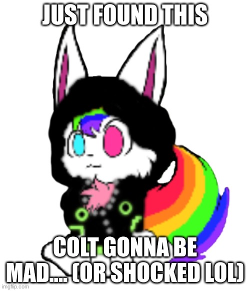 (made this yesterday, no send, so I remade it. I assume this is unis old art) found this while looking for Eevee in the wind. | JUST FOUND THIS; COLT GONNA BE MAD.... (OR SHOCKED LOL) | image tagged in unicorn eevee w/colt jacket | made w/ Imgflip meme maker