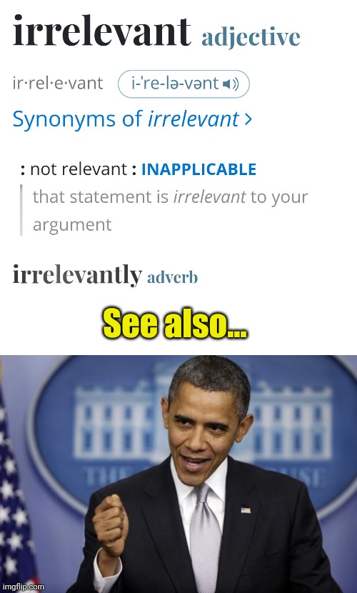 Word 'o the Day. | See also... | image tagged in barack obama | made w/ Imgflip meme maker