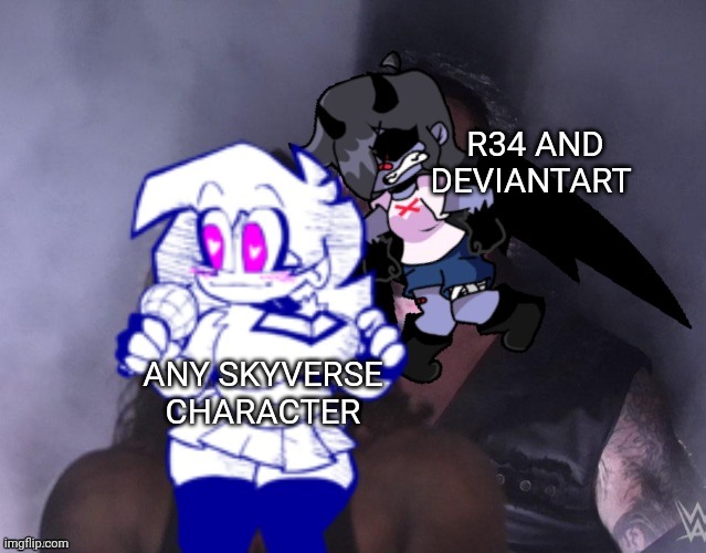 r34 | R34 AND DEVIANTART; ANY SKYVERSE CHARACTER | image tagged in nusky and skyblue | made w/ Imgflip meme maker