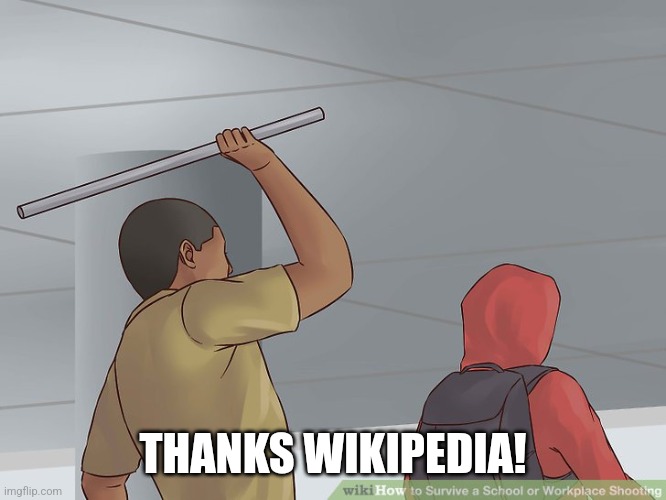 Wikihow Hit With a Bar | THANKS WIKIPEDIA! | image tagged in wikihow hit with a bar | made w/ Imgflip meme maker