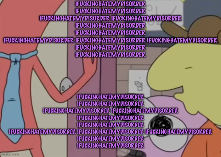 IFUCKINGHATEMYDISORDERIFUCKINGHATEMYDISORDER IFUCKINGHATEMYDISORDER IFUCKINGHATEMYDISORDER IFUCKINGHATEMYDISORDER IFUCKINGHATEMY | IFUCKINGHATEMYDISORDER IFUCKINGHATEMYDISORDER IFUCKINGHATEMYDISORDER IFUCKINGHATEMYDISORDER IFUCKINGHATEMYDISORDER IFUCKINGHATEMYDISORDER IFUCKINGHATEMYDISORDER IFUCKINGHATEMYDISORDER IFUCKINGHATEMYDISORDER
IFUCKINGHATEMYDISORDER
IFUCKINGHATEMYDISORDER; IFUCKINGHATEMYDISORDER IFUCKINGHATEMYDISORDER IFUCKINGHATEMYDISORDER IFUCKINGHATEMYDISORDER IFUCKINGHATEMYDISORDER IFUCKINGHATEMYDISORDER IFUCKINGHATEMYDISORDER IFUCKINGHATEMYDISORDER IFUCKINGHATEMYDISORDER
IFUCKINGHATEMYDISORDER
IFUCKINGHATEMYDISORDER | image tagged in charlie x pim real,cinnabox announcement | made w/ Imgflip meme maker
