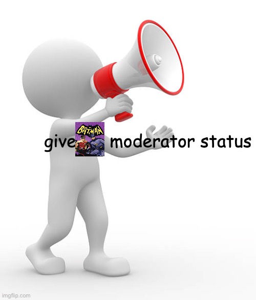 Yes | image tagged in dont give me moderator status | made w/ Imgflip meme maker