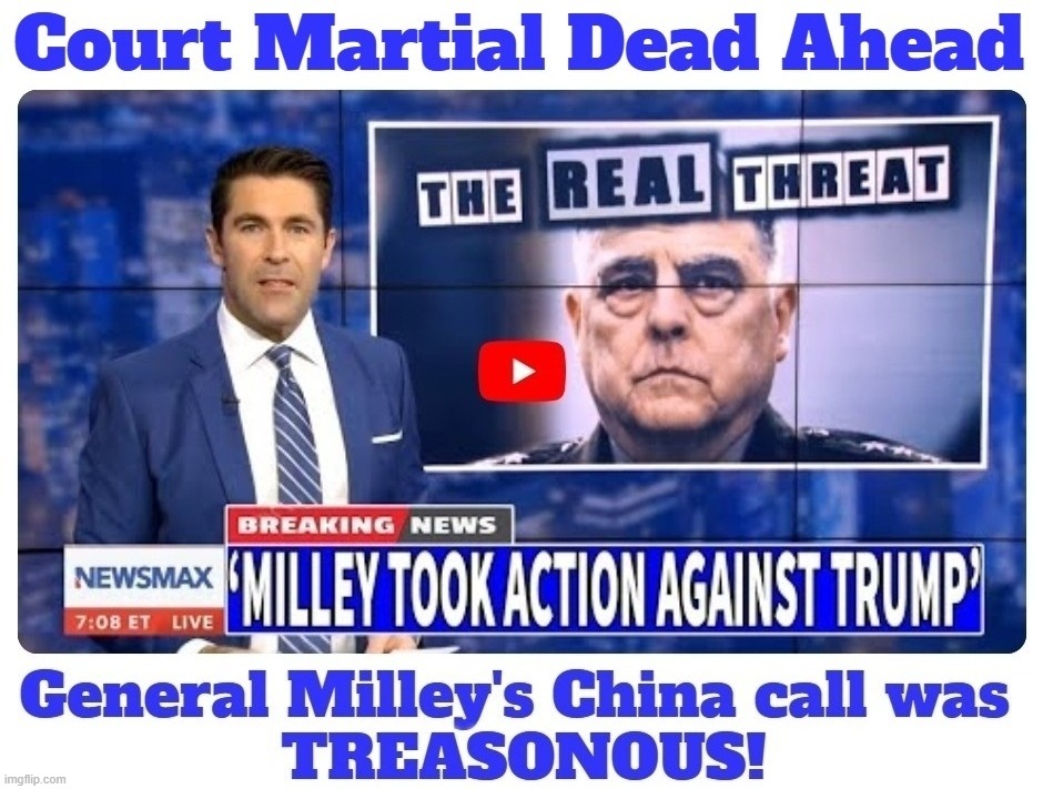 Whoever, owing allegiance to the United States, levies war against them or adheres to their enemies... | image tagged in court martial,mark milley,sedition,treason,capital punishment,never go full retard | made w/ Imgflip meme maker