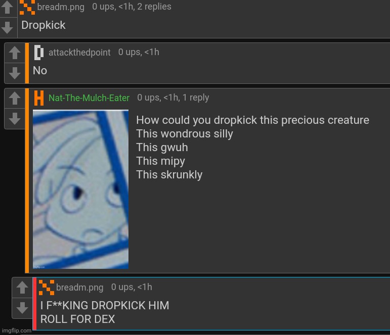 Someone please put breadM into a lab where he can be studied | made w/ Imgflip meme maker
