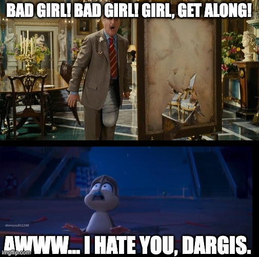 Lord Dargis yells at Gwen Mallard that makes her cry. | BAD GIRL! BAD GIRL! GIRL, GET ALONG! AWWW... I HATE YOU, DARGIS. | image tagged in lord dargis,gwen,angry,cry | made w/ Imgflip meme maker