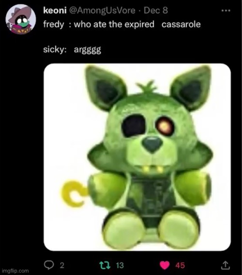 rip sicky :[[[[ (A FNAF Meme a Day: Day 241) | image tagged in fnaf,a fnaf meme a day | made w/ Imgflip meme maker